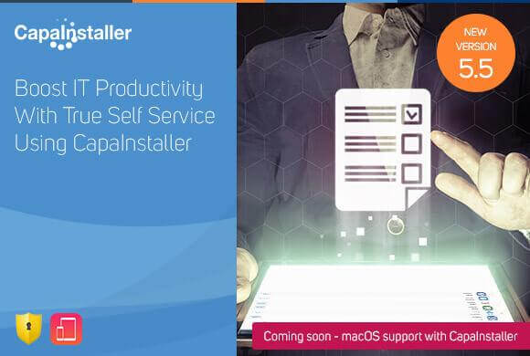 Release CapaInstaller 5.5 – let users manage their own devices