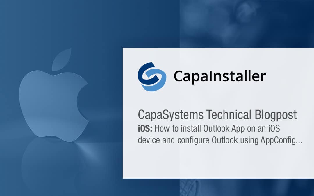 iOS: How to install Outlook App on an iOS device and configure Outlook using AppConfig